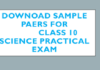 Practical Papers of Class 10th