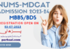 MDCAT | Admission Open MBBS & BDS Programs Session 2023 (NUMS)