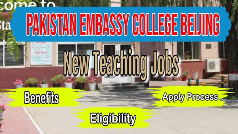 Pakistan Ebmbassy College Beijing Teaching Jobs 2024