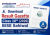 Download Gazette BISE Sahiwal 2026
